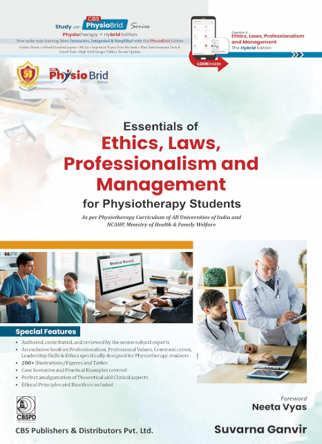 Essentials of Ethics , Laws , Professionalism and Management for Physiotherapy Students 